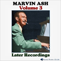 Marvin Ash Volume 3 - Later Recordings